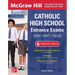 McGraw Hill Catholic High School Entrance Exams, Fifth Edition