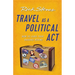 Travel as a Political ACT