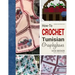 How-To Crochet Tunisian Graphghans