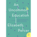 An Uncommon Education