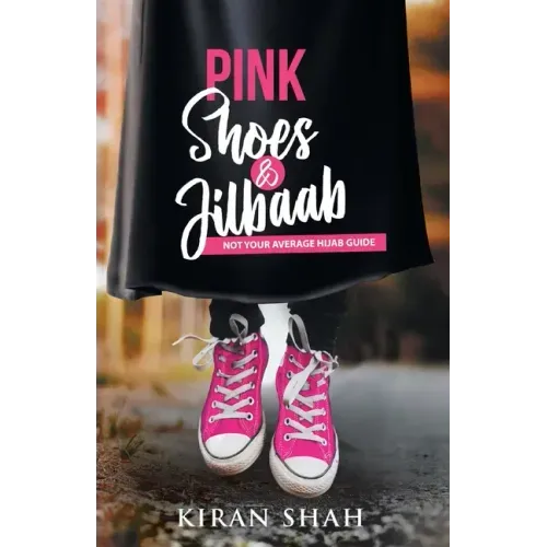 Pink Shoes and Jilbaab