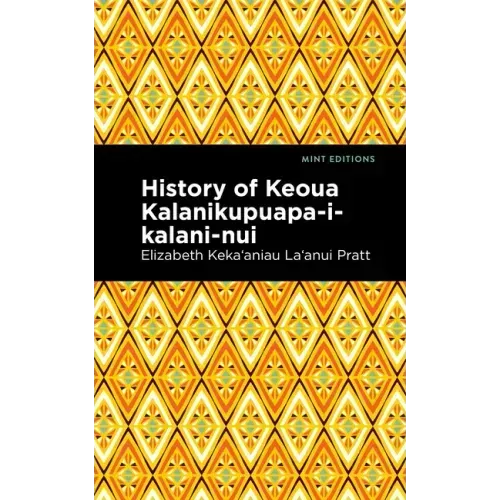 History of Keoua Kalanikupuapa-I-Kalani-Nui: Father of Hawaiian Kings