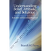 Understanding Belief, Attitude, and Behavior: How to Use Fishbein and Ajzen's Theories in Evaluation and Educational Research