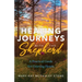 Healing Journeys with the Shepherd: A Practical Guide for Grieving Hearts