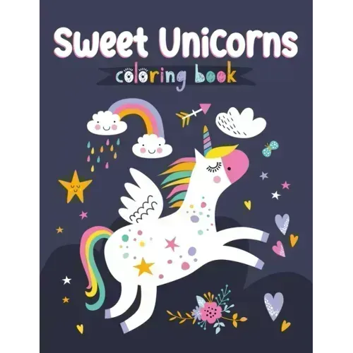 Sweet Unicorns Coloring Book