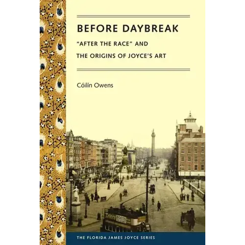 Before Daybreak: After the Race and the Origins of Joyce's Art