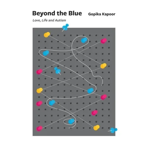 Beyond the Blue: Love, Life and Autism
