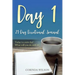 Day 1: Today is a new day! What will you do with it?