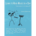 Learn to Read Music in a Day "or close to it-really!"
