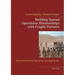 Building Special Operations Relationships with Fragile Partners: Best Practices from Iraq, Syria, and Afghanistan