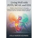 Living Well with POTS, MCAS, and EDS: Evidence-Based Solutions for Managing Postural Orthostatic Tachycardia Syndrome, Mast Cell Activation Syndrome,