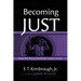 Becoming Just: Poems That Explore Commitment to Justice for All