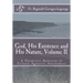 God, His Existence and His Nature; A Thomistic Solution, Volume II