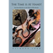The Time Is at Hand!: An Introduction to the Book of Revelation