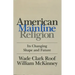American Mainline Religion: Its Changing Shape and Future