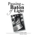 Passing the Baton of Light: Saving a Family Tree