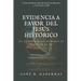 Evidencia a Favor del Jesús Histórico: ¿Es El Jesús de la Historia El Cristo de la Fe?