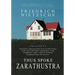 Thus Spoke Zarathustra: A Book for All and None