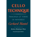 Cello Technique: Principles and Forms of Movement