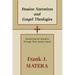 Passion Narratives and Gospel Theologies