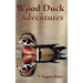 Wood Duck Adventures