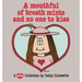 A Mouthful of Breath Mints and No One to Kiss
