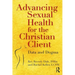 Advancing Sexual Health for the Christian Client: Data and Dogma