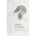 Abide in Christ (Sea Harp Timeless series)