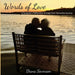 Words of Love: A Caregiver's Reflections through their Dementia Journey