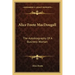 Alice Foote Macdougall: The Autobiography of a Business Woman