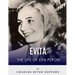 Evita: The Life of Eva Peron