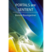 PORTALS are SENTIENT