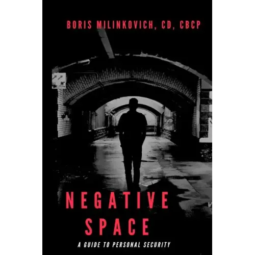 Negative Space: A Guide To Personal Security