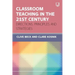 Classroom Teaching in the 21st Century: Directions, Principles and Strategies