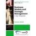 Business Models and Strategic Management: A New Integration