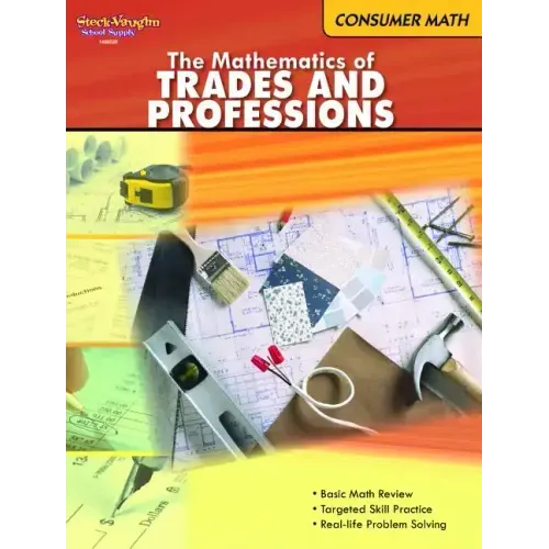 The Mathematics of Trades & Professions: Consumer Mathematics Reproducible
