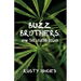 Buzz Brothers: How the Legend Began