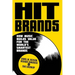 Hit Brands: How Music Builds Value for the World's Smartest Brands
