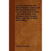 A Practical Treatise On Dying Woolen, Cotton, And Silk, Including Recipes For Lac Reds And Scarlets - Chrome Yellows And Oranges - And Prussian Blues