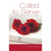 Called to Serve: A Woman's Call to Ministry