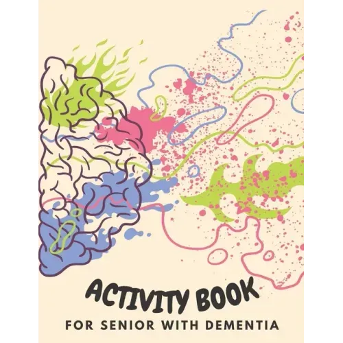 Activity Book for Senior with Dementia: Simple activities book for dementia patients (Memory Activity Book).