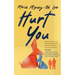 Hurt You
