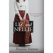 Liz and Nellie: Nellie Bly and Elizabeth Bisland's Race Around the World in Eighty Days