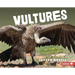 Vultures: Nature's Cleanup Crew