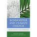 Bonhoeffer and Climate Change: Theology and Ethics for the Anthropocene