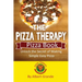 The Pizza Therapy Pizza Book: Unlock the Secret of Making Simple Easy Pizza