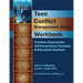 Teen Conflict Management Skills Workbook: Facilitator Reproducible Self-Assessments, Exercises & Educational Handouts