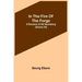 In The Fire Of The Forge; A Romance of Old Nuremberg (Volume VII)