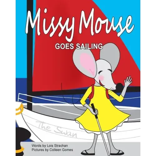 Missy Mouse goes Sailing: Missy Mouse goes Sailing