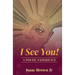 I See You!